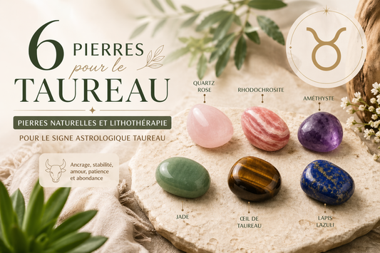 6 pierres pour le Taureau : pierres naturelles et lithothérapie pour le signe astrologique Taureau