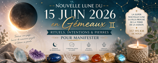 Nouvelle Lune du 15 Juin 2026 en Gémeaux : Rituels, Intentions & pierres pour Manifester