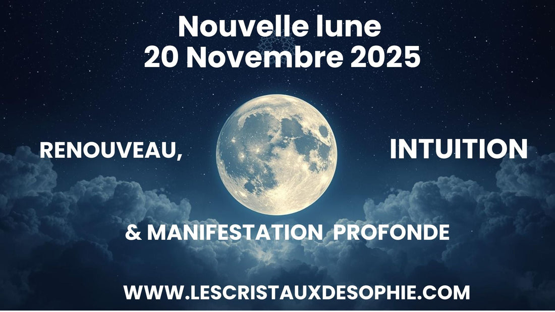 Nouvelle Lune du 20 Novembre 2025 — Renouveau, Intuition & Manifestation Profonde