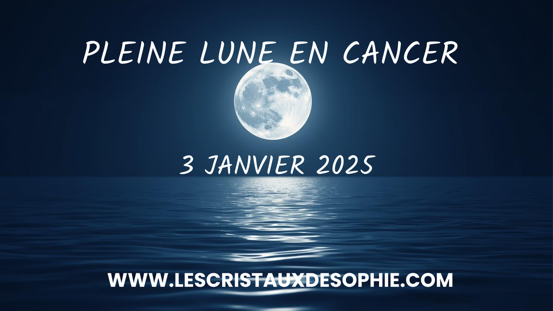 Pleine Lune du 03 janvier en Cancer : libération émotionnelle, introspection et nouveaux élans